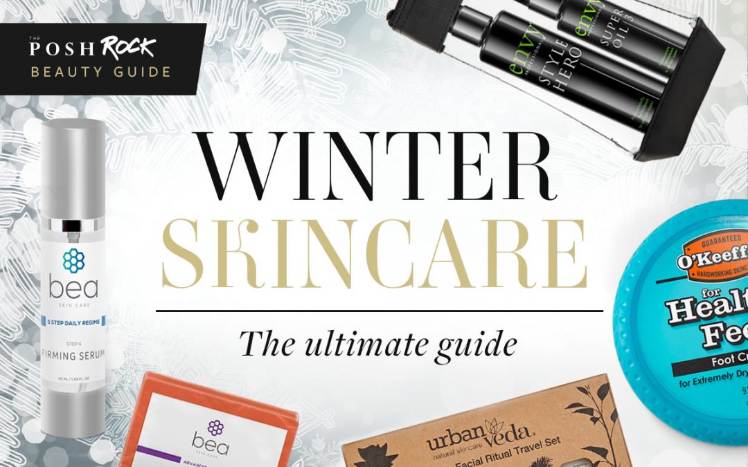 The Ultimate Guide to Winter Skincare